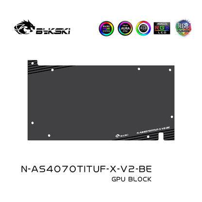 Bykski GPU Water Block For Asus TUF / Dual RTX 4070 Ti / 4070 Super Gaming Geforce, Full Cover With Backplate PC Water Cooling Cooler, N-AS4070TITUF-X-V2